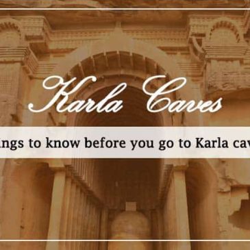 Things to know before you go to Karla caves